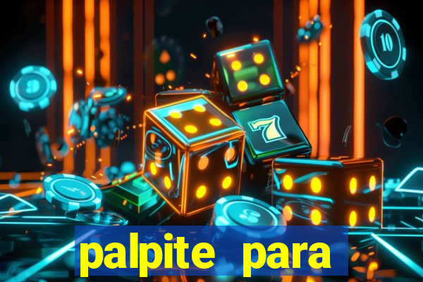 palpite para corujinha de hoje